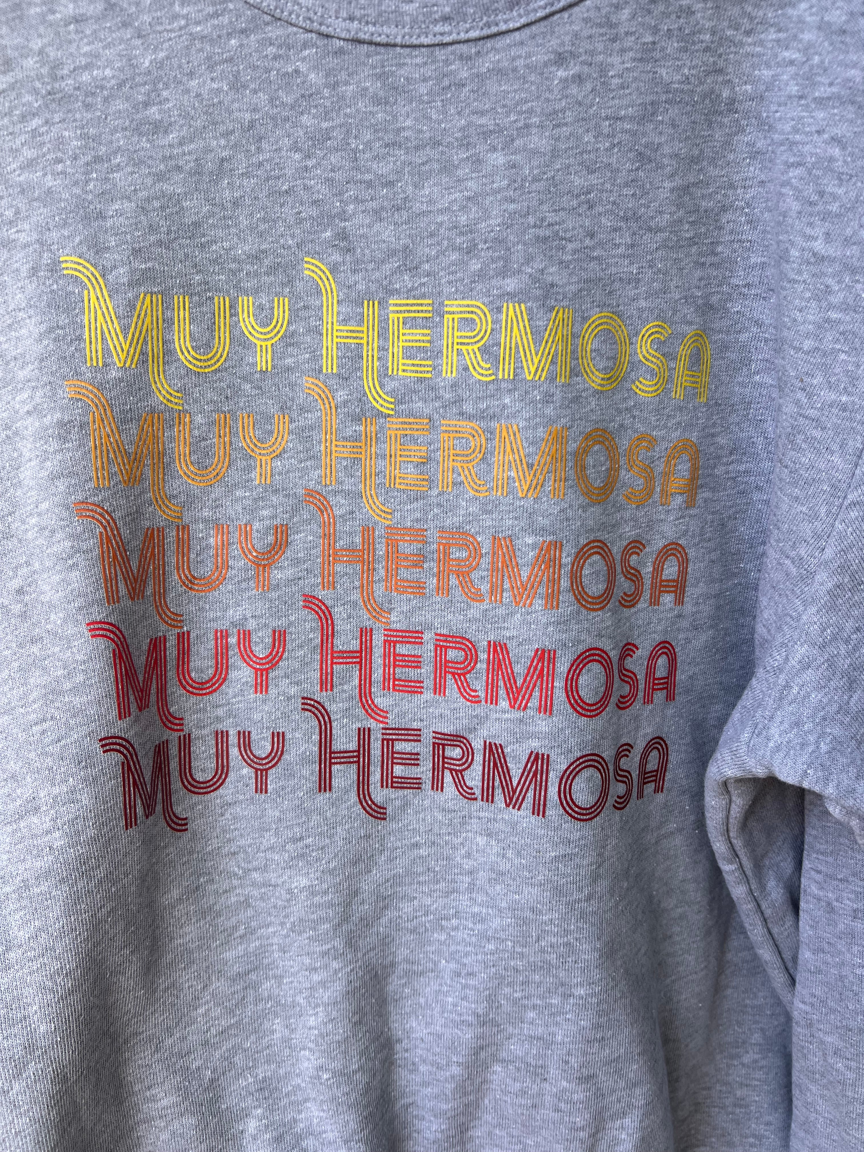 Muy Hermosa Sweatshirts