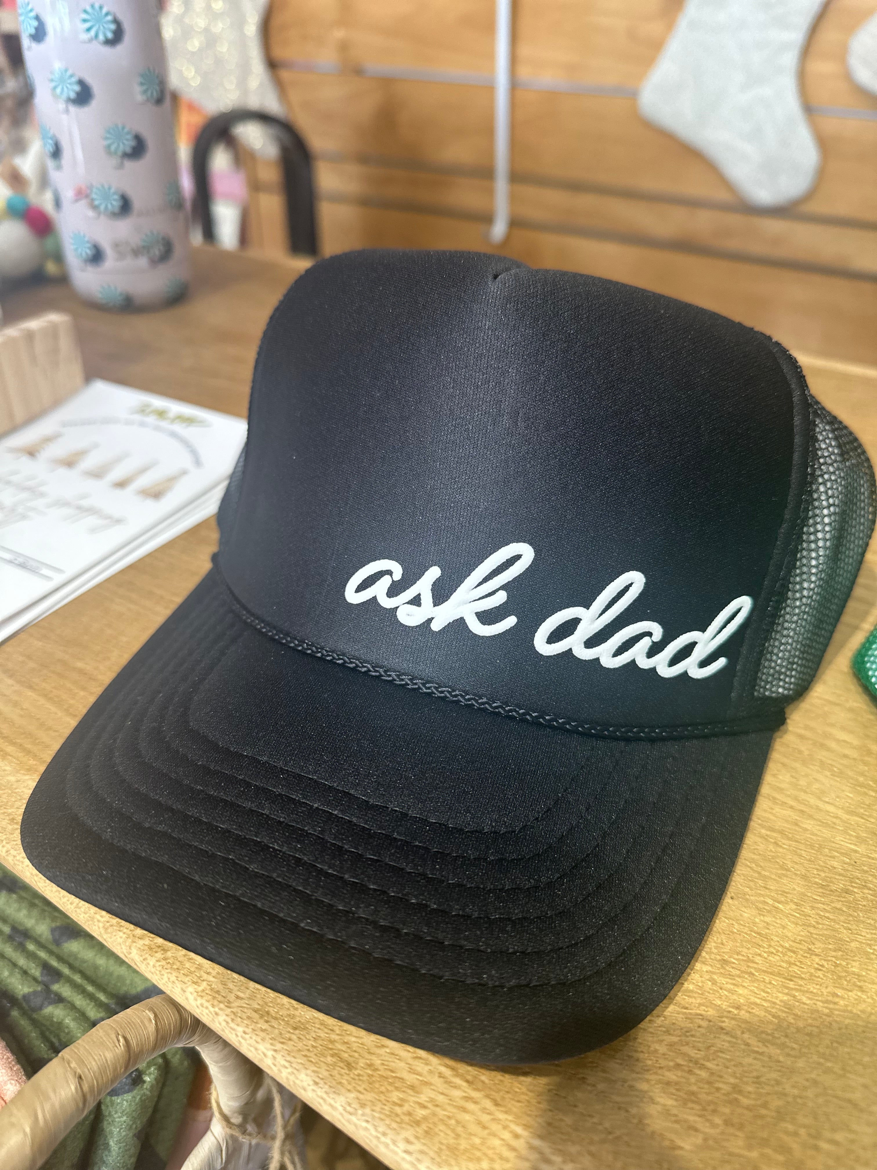 Ask Dad Trucker Hat