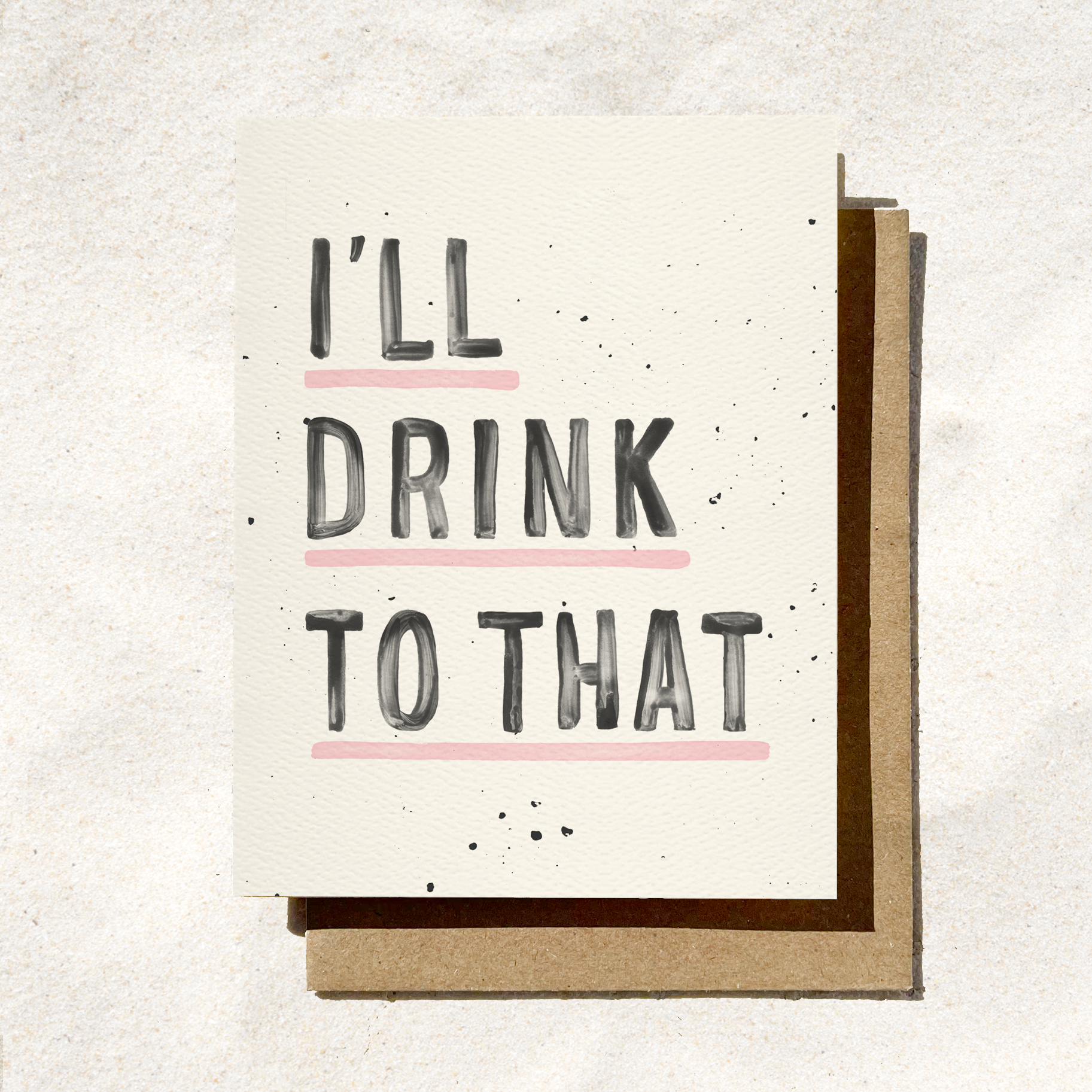 I’ll Drink To That Card