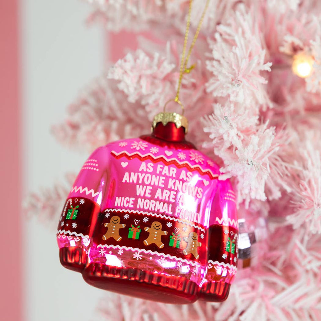 We're A Nice Normal Family Glass Ornament