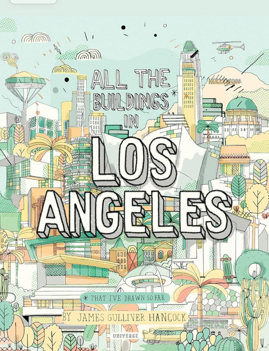 All The Buildings in Los Angeles