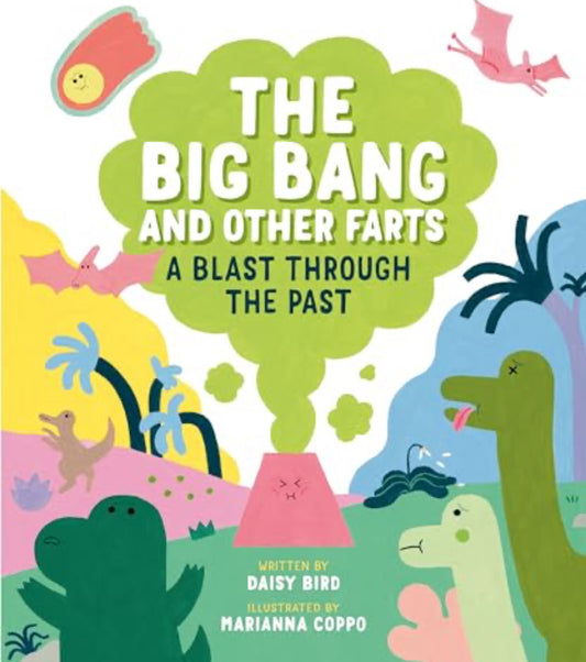 The Big Bang and Other Farts