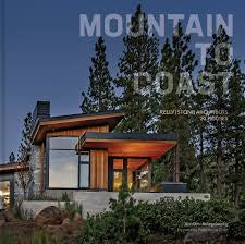 Mountain to Coast: Kelly Stone Architects 20 Houses