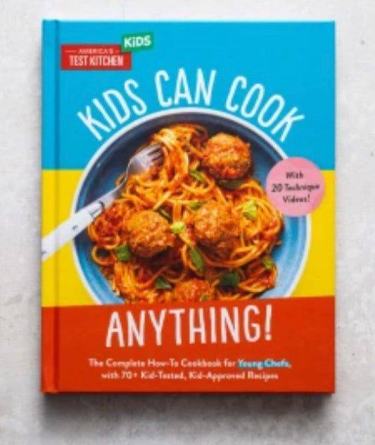 Kids Can Cook Anything!