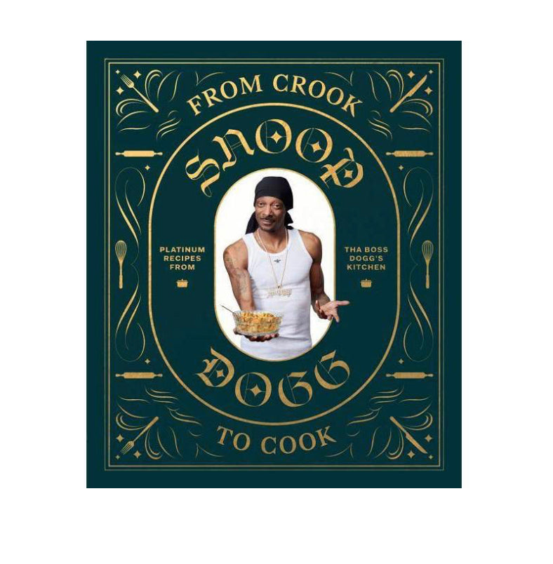 From Crook to Cook - Snoop Dog