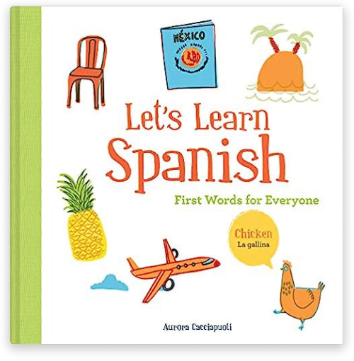 Let’s Learn Spanish: First Words for Everyone