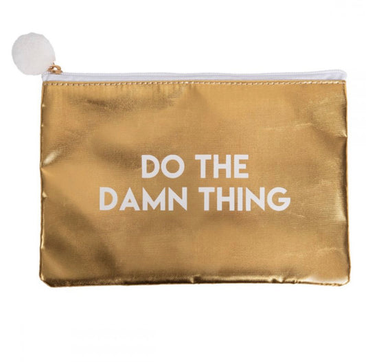 Cosmetic Bag - Do The Damn Thing