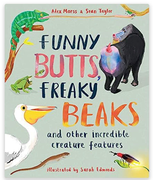 Funny Butts, Freaky Beaks