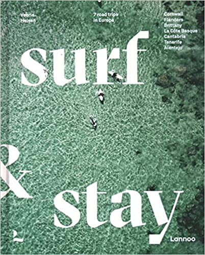 Surf & Stay: 7 Road Trips in Europe
